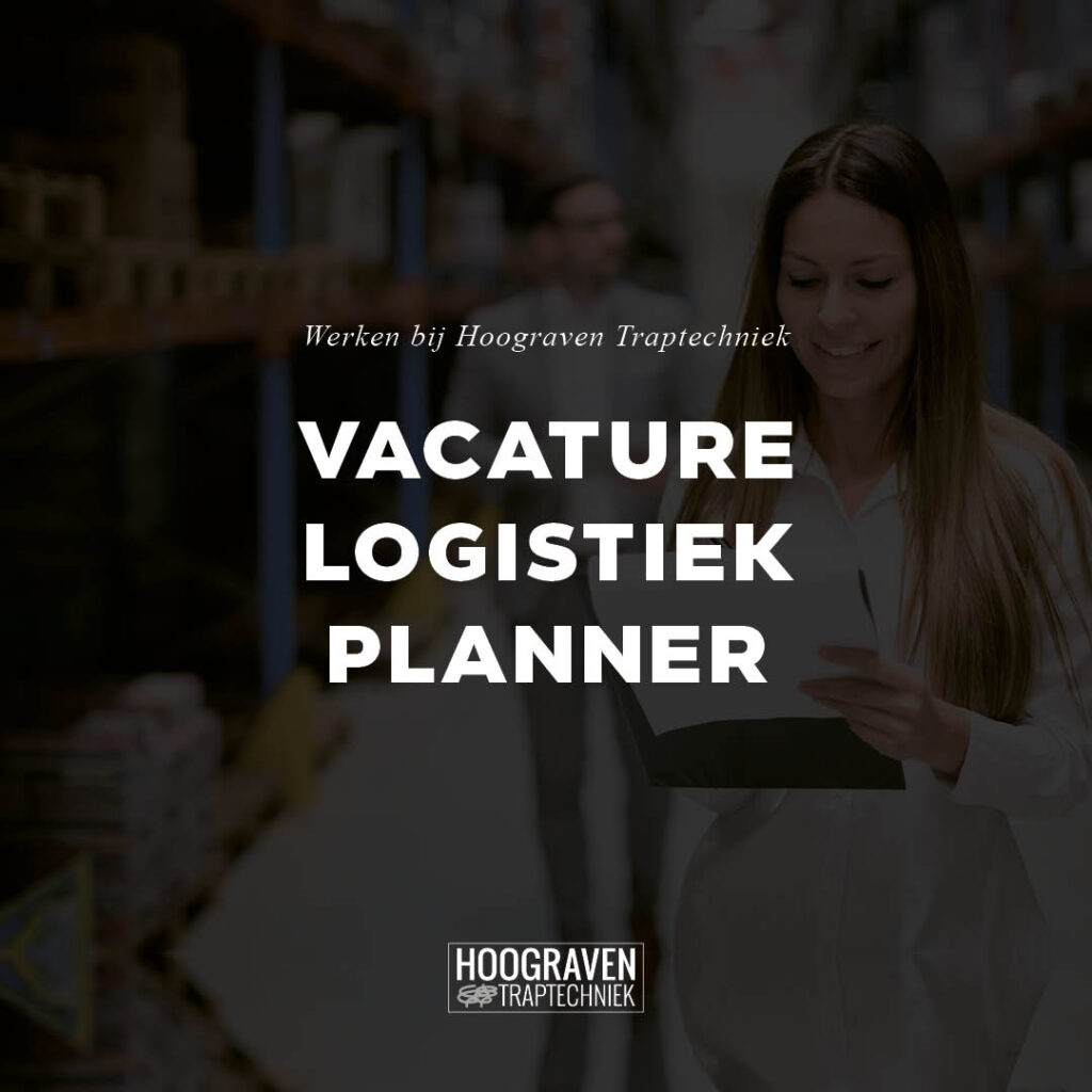 Vacature logistiek plannerHoograven